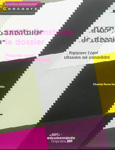 RAEP : construire le dossier : préparer l'oral, dossiers de candidats