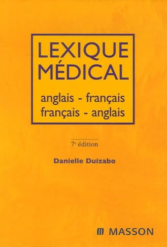 Lexique médical anglais-français, français-anglais