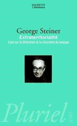 Extraterritorialité : essais sur la littérature et la révolution du langage