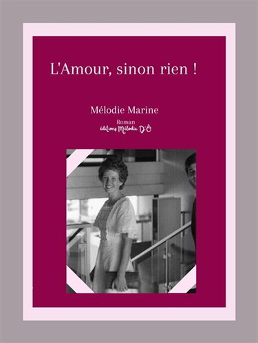 L'Amour, sinon rien !