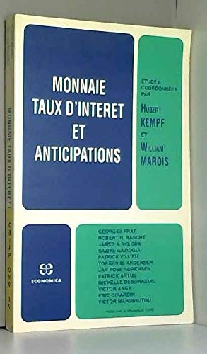 Monnaie, taux d'intérêt et anticipations