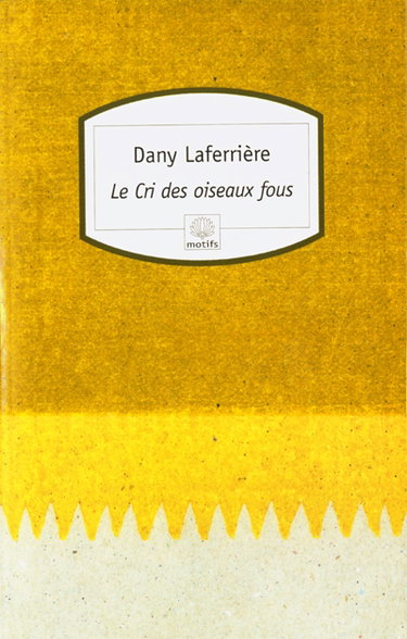 Le cri des oiseaux fous