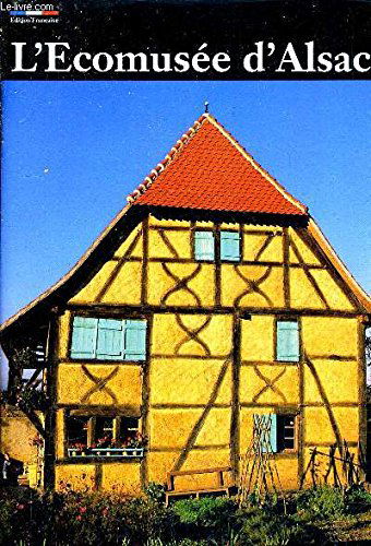 L'Ecomusée d'Alsace