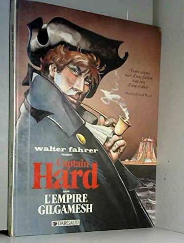 Captain Hard. Vol. 1. L'Empire de Gilgamesh