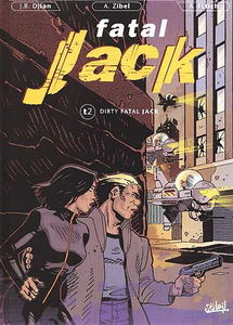 Fatal Jack. Vol. 2. Dirty Fatal Jack