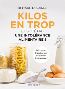 Kilos en trop : et si c'était une intolérance alimentaire ?