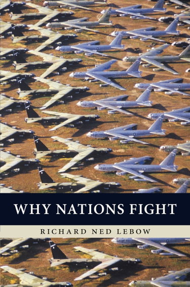 Couverture de Why Nations Fight: Past And Future Motives For War