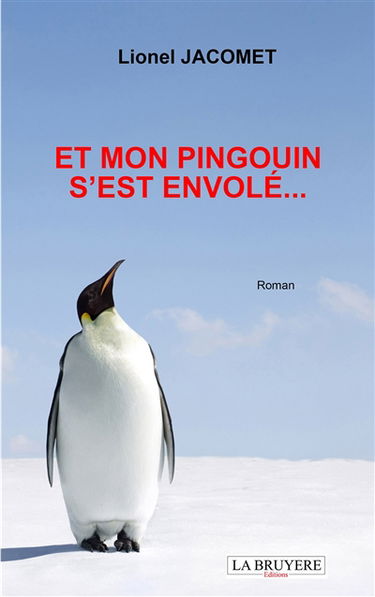 ET MON PINGOUIN S'EST ENVOLE...
