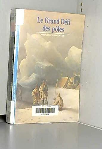 Le Grand défi des pôles