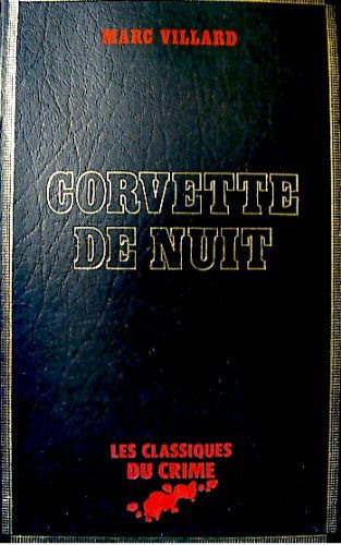 Corvette de nuit (Les Classiques du crime)