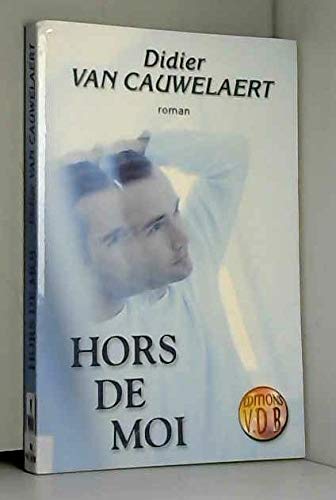 Hors de moi