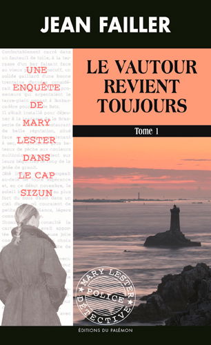 Une enquête de Mary Lester à la pointe de la Bretagne. Vol. 53-54. Le vautour revient toujours