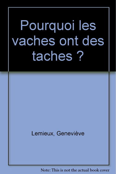 Pourquoi les vaches ont elles des tâches ?