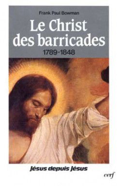 Le Christ des barricades : 1789-1848