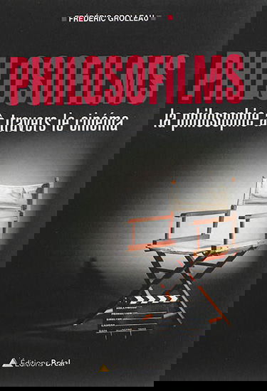 Philosofilms : la philosophie à travers le cinéma ou 10 ans d'analyse de films en classe préparatoire à l'enseignement supérieur