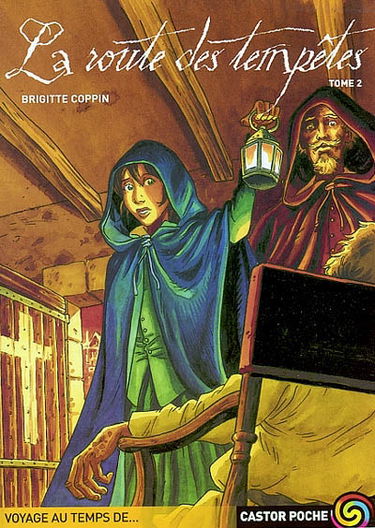 La route des tempêtes. Vol. 2