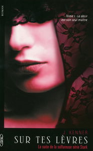 Sur tes lèvres : le désir est son seul maître