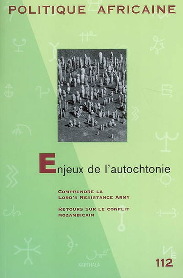 Politique africaine, n° 112. Enjeux de l'autochtonie