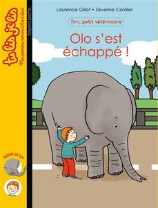 Tim, petit vétérinaire. Vol. 2. Olo s'est échappé !