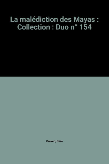 La malédiction des Mayas
