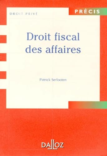 Droit fiscal des affaires, édition 1999