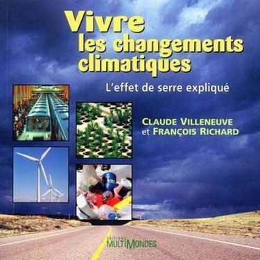 Vivre les changements climatiques: L'effet de serre expliqué