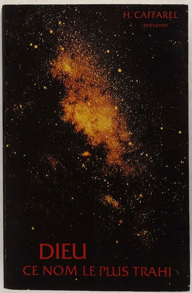 Dieu, ce nom le plus trahi