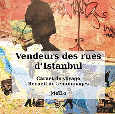 VENDEURS DES RUES D ISTANBUL