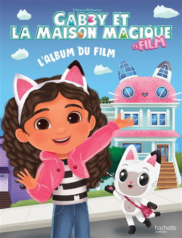 Gabby et la maison magique : l'album du film