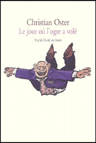 Le jour où l'ogre a volé