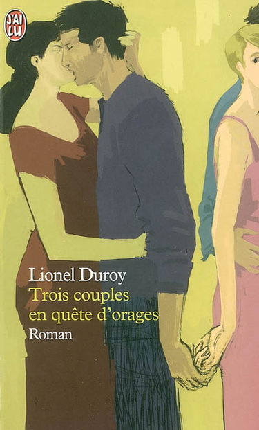 Trois couples en quête d'orages