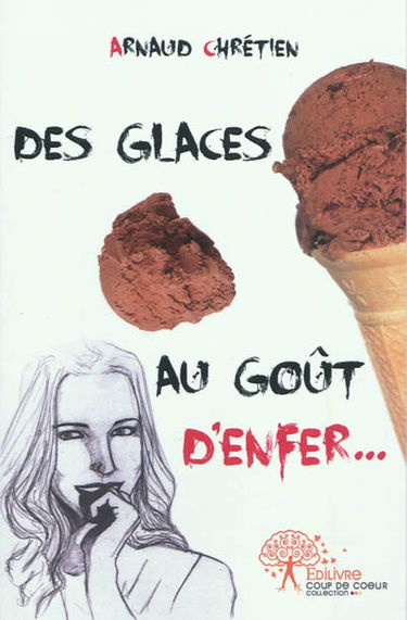 Des glaces au goût d'enfer...
