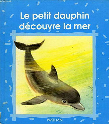 Dauphin découvre la mer