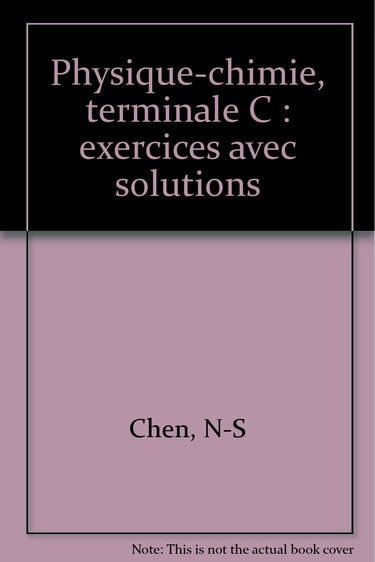 Physique chimie : terminale C. Vol. 2