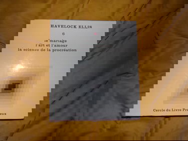 ETUDES DE PSYCHOLOGIE SEXUELLE. TOME VI. LE MARIAGE, L'ART ET L'AMOUR, LA SCIENCE DE LA PROCREATION.
