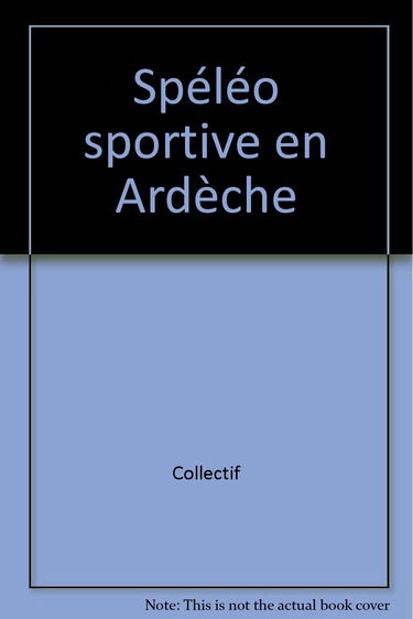 Spéléo sportive en Ardèche