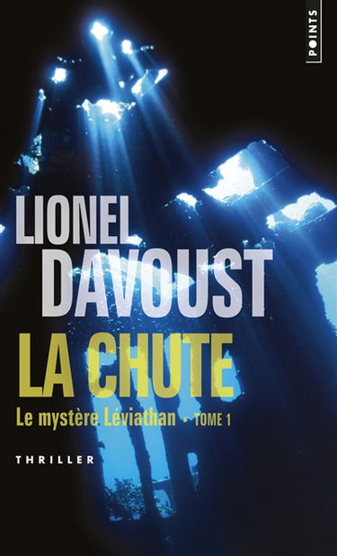 Le mystère Léviathan. Vol. 1. La chute