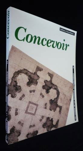 Cahiers de la recherche architecturale (Les), n° 34. Concevoir