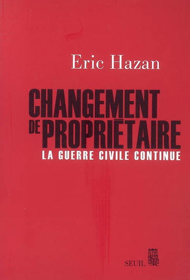 Changement de propriétaire : la guerre civile continue