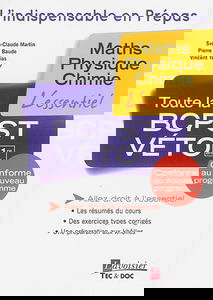 Toute la BCPST-Véto 1re année : maths, physique, chimie : l'essentiel