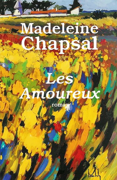 Couverture de Les amoureux. par Madeleine Chapsal