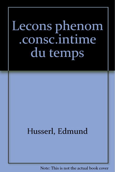 Lecons Pheno.Consc.Intime Du Temps