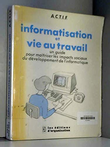 Informatisation et vie au travail