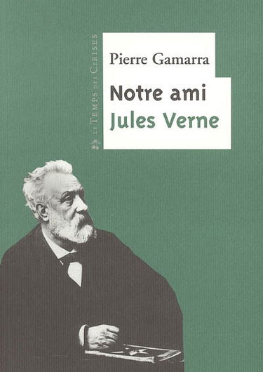 Notre ami Jules Verne