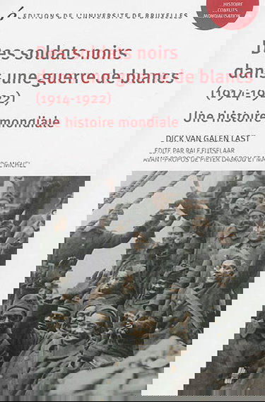 Des soldats noirs dans une guerre de Blancs, 1914-1922 : une histoire mondiale