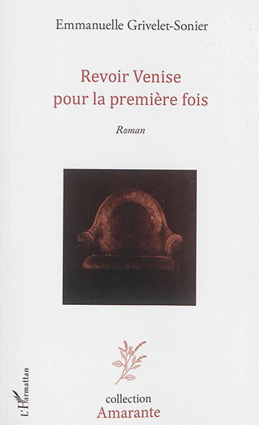 Revoir Venise pour la première fois