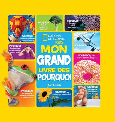 Couverture de National Geographic Kids: Mon Grand Livre Des Pourquoi