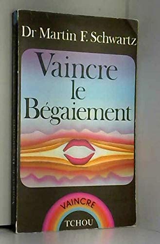 Couverture de Vaincre le bégaiement