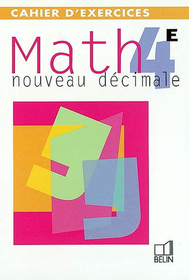 Nouveau décimale math, 4e : cahier d'exercices
