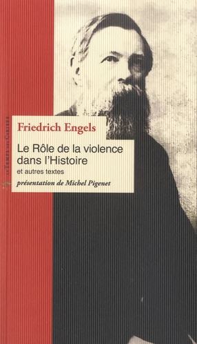Couverture de Le rôle de la violence dans l'histoire : et autres textes